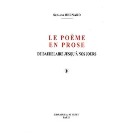 Le poème en prose de Baudelaire jusqu&rsquo;à nos jours