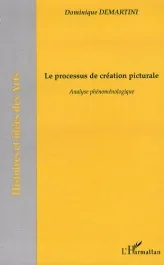 Le processus de création picturale. Analyse phénoménologique