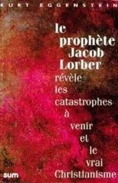 Le Prophète Jacob Lorber. Révèle les catastrophes à venir et le vrai Christianisme