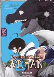 Le puissant dragon végan Tome 3