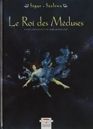 Le roi des méduses Tome 1