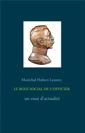 Le rôle social de l&rsquo;officier. Un essai d&rsquo;actualité