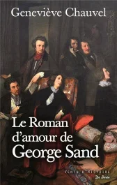 Le roman d&rsquo;amour de George Sand