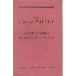 LE ROMAN D&rsquo;ARTHUR ET DES CHEVALIERS DE LA TABLE RONDE