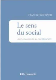 Le sens du social. La puissance de la coopération