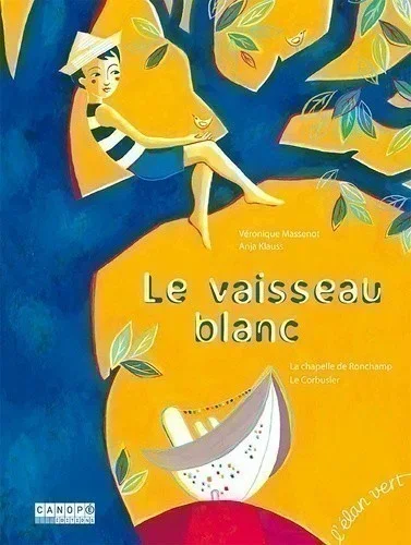 LE VAISSEAU BLANC – LA CHAPELLE DE RONCHAMP, LE CORBUSIER