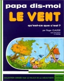 Le Vent, qu&rsquo;est-ce que c&rsquo;est ?