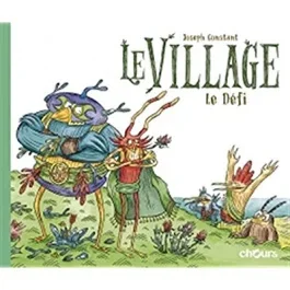 Le village. Le défi