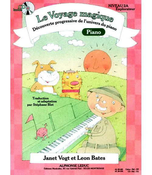 Leduc BATES L. & VOGT J. – LE VOYAGE MAGIQUE NIVEAU 2A L&rsquo;EXPLORATEUR – PIANO + CD