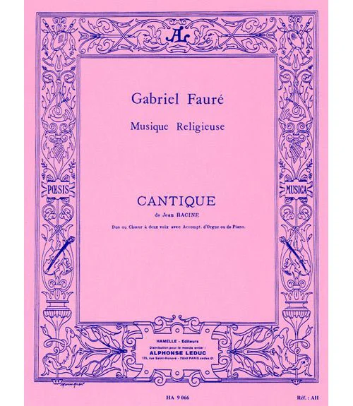 Leduc Faure G. – Cantique De Jean Racine – 2 Voix et Piano