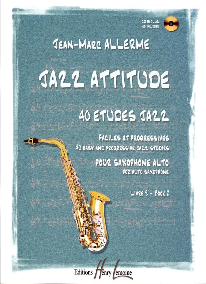 Lemoine Allerme JEAN-marc – Jazz Attitude Vol. 2 – Saxophone Alto + CD