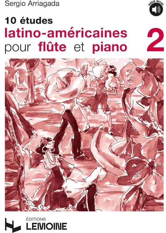 Lemoine Arriagada Sergio – Etudes Latino-Americaines (10) Vol.2 + Audio – Flute, Piano