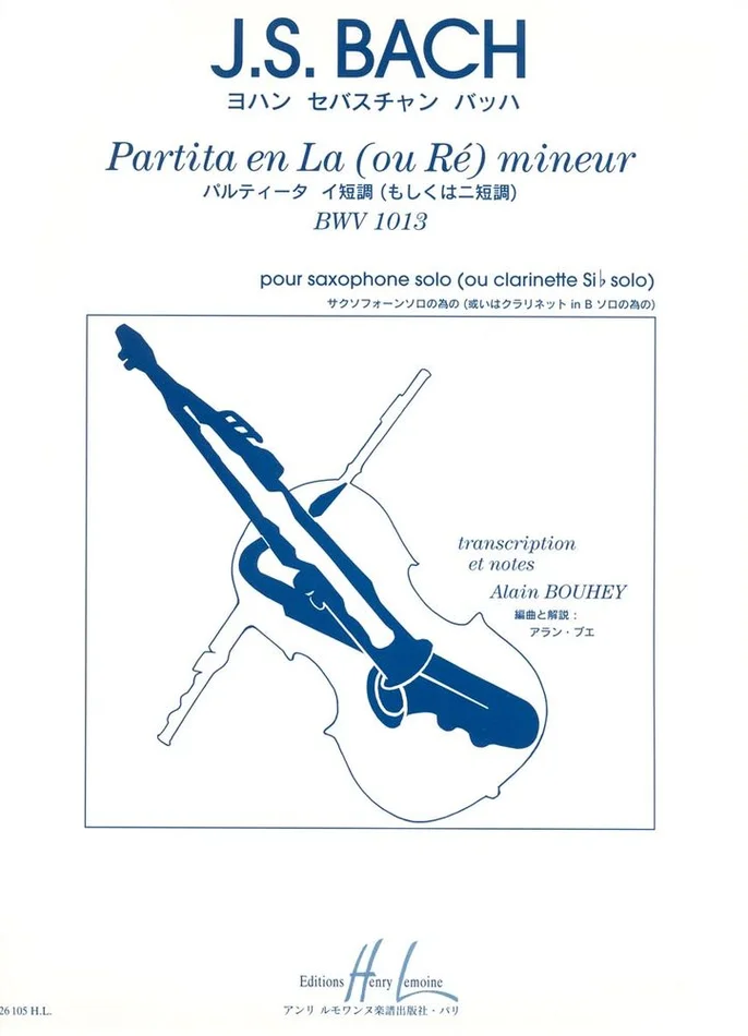 Lemoine Bach – Partita BWV1013 En La (ou Re) Mineur – Saxophone (sib) Ou Clarinette Solo