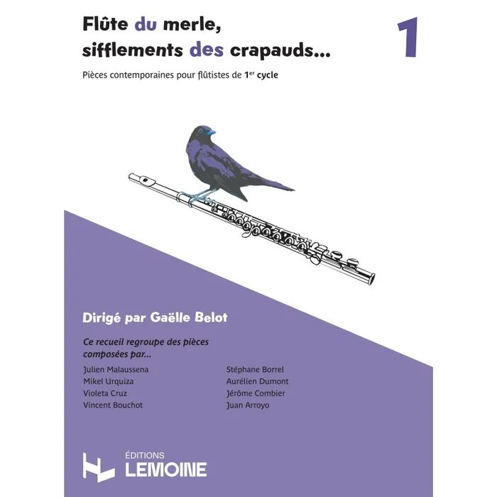 Lemoine Belot Gaelle – Flüte Du Merle, Sifflements Des Crapauds… – Flûte