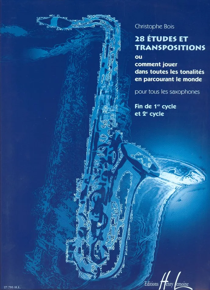 Lemoine Bois Christophe – 28 Etudes et Transpositions – Saxophone
