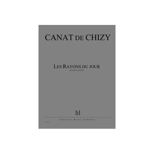 Lemoine Canatchizy – Rayons Du Jour (les) Po – Concerto Pour Alto et Orchestre