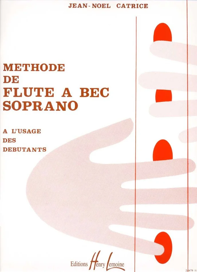 Lemoine Catrice JEAN-noel – Methode De Flute A Bec – Flute A Bec Soprano