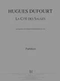 Lemoine Dufourt – Cité Des Saules (la) Guit.elec – Guitare Électrique et Transformation Du Son
