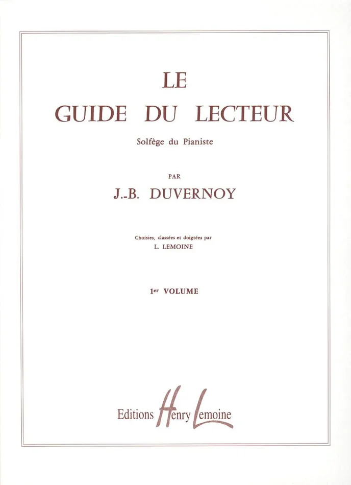 Lemoine Duvernoy JEAN-baptiste – Guide Du Lecteur Vol.1 – Piano