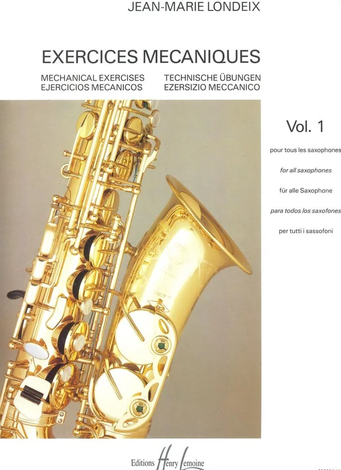 Lemoine Londeix JEAN-marie – Exercices Mécaniques Vol.1 – Saxophone