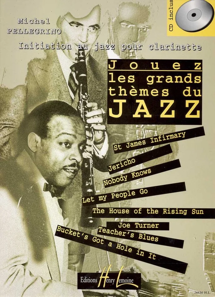 Lemoine Pellegrino Michel – Jouez Les Grands Themes Du Jazz Vol.1 + CD – Clarinette