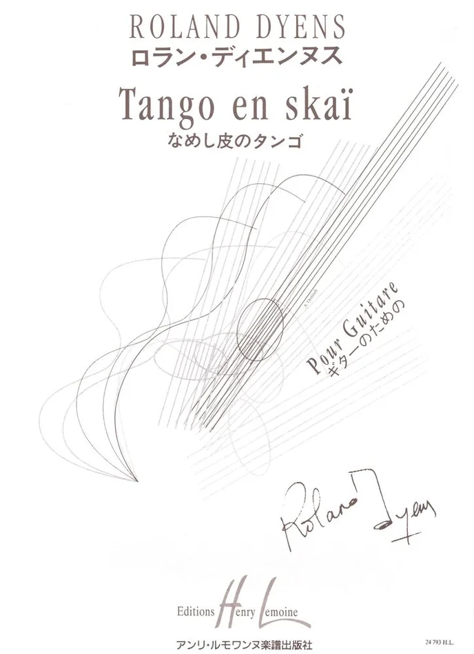 Lemoine ROLAND DYENS – TANGO EN SKAI – GUITARE ET ORCHESTRE