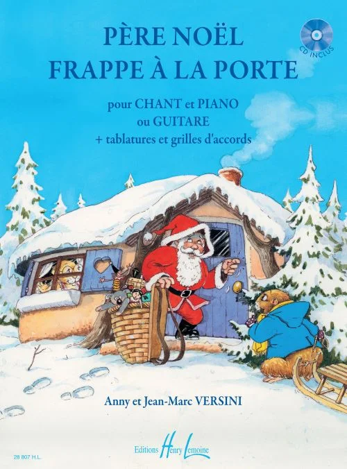 Lemoine Versini – Père Noël Frappe… – Chant et Piano Ou Guitare + Tablatures et Grilles D&rsquo;accords
