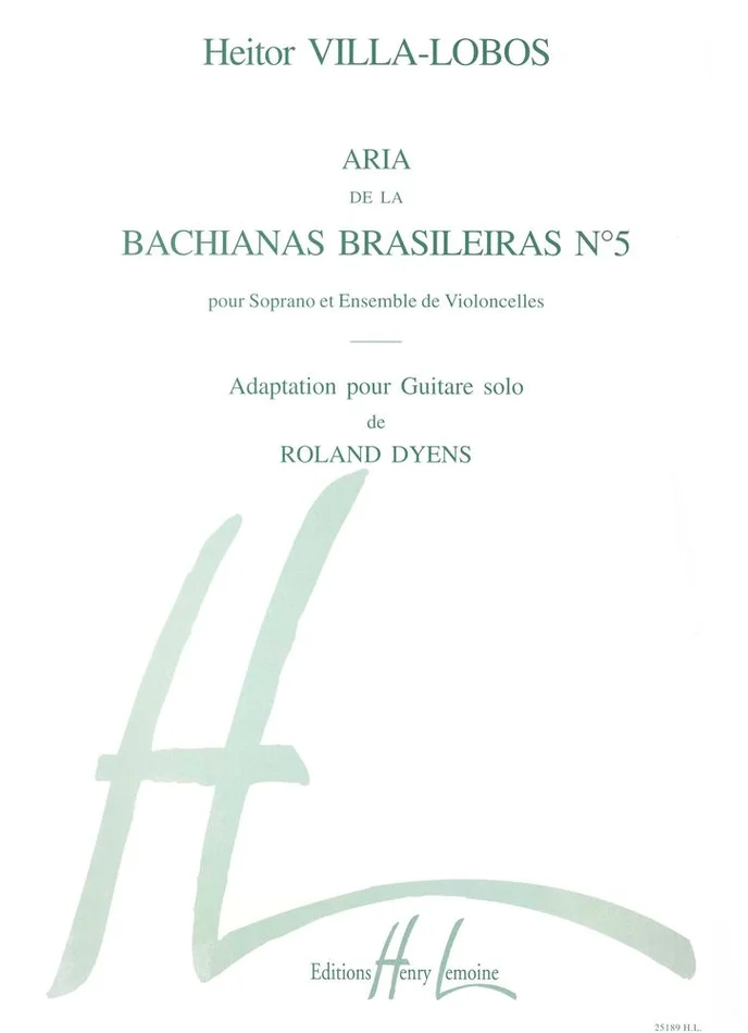 Lemoine VILLA-LOBOS HEITOR – BACHIANAS BRASILEIRAS N°5 – GUITARE