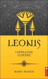 Leonis Tome 12 : L&rsquo;Offrande suprême