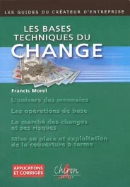 LES BASES TECHNIQUES DU CHANGE