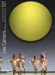 Les Cahiers du Musée national d&rsquo;art moderne N° 131