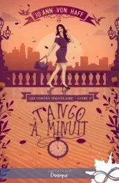 Les Contes d&rsquo;Aucelaire Tome 2 : Tango à minuit