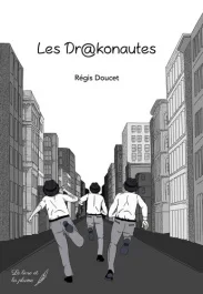 Les drakonautes