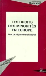 Les droits des minorités en Europe. Vers un régime transnational