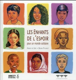 Les enfants de l&rsquo;espoir. Pour un monde solidaire