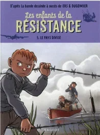 Les enfants de la Résistance Tome 5 : Le pays divisé