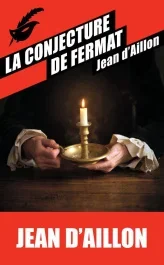 Les enquêtes de Louis Fronsac : La conjecture de Fermat