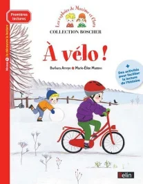 Les exploits de Maxime et Clara : A vélo ! Niveau 1, je découvre la lecture