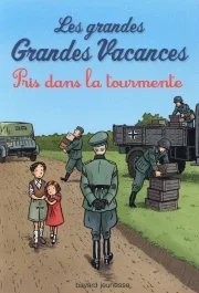 Les grandes Grandes Vacances Tome 2 : Pris dans la tourmente