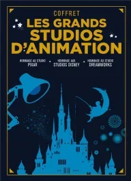 Les grands studios d&rsquo;animation. Coffret en 3 volumes : Pixar, vers le génie et au-delà ; Disney, éte