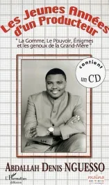 Les jeunes années d&rsquo;un producteur. « la Gomme, le pouvoir, Enigmes et les genoux de la Grand-Mère »