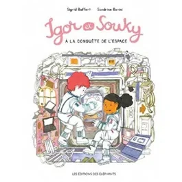 Les mercredis d&rsquo;Igor et Souky : Igor et Souky à la conquête de l&rsquo;espace