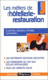 Les métiers de l&rsquo;hôtellerie-restauration. 3ème édition