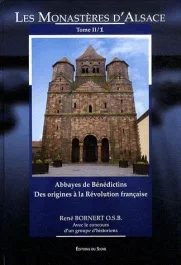 LES MONASTERES D&rsquo;ALSACE, TOME II/1