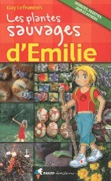 Les plantes sauvages d&rsquo;Emilie