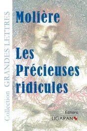 Les précieuses ridicules [EDITION EN GROS CARACTERES