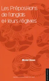 Les prépositions de l&rsquo;anglais et leurs régimes