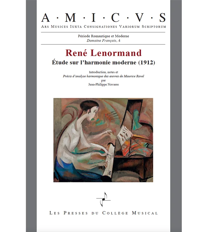 LES PRESSES DU COLLEGE MUSICAL LENORMAND RENE – ETUDE SUR L’HARMONIE MODERNE (1912)