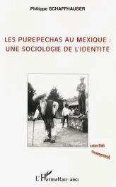 Les Purepechas au Mexique : une sociologie de l&rsquo;identité