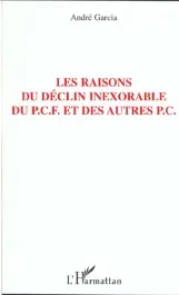 LES RAISONS DU DECLIN INEXORABLE DU PCF ET DES AUTRES PC : DOCUMENT